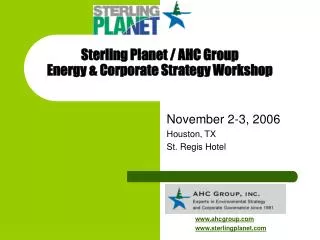 Sterling Planet / AHC Group Energy &amp; Corporate Strategy Workshop