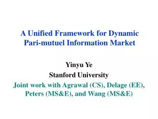 A Unified Framework for Dynamic Pari-mutuel Information Market