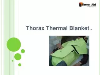 Thorax Thermal Blanket TM