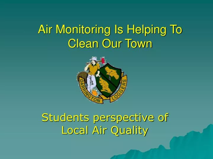 air monitoring is helping to clean our town