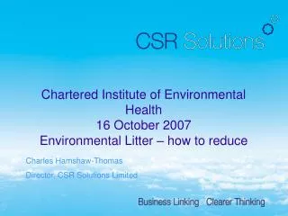 Chartered Institute of Environmental Health 16 October 2007 Environmental Litter – how to reduce