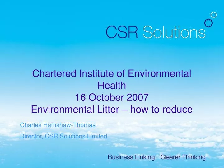 chartered institute of environmental health 16 october 2007 environmental litter how to reduce