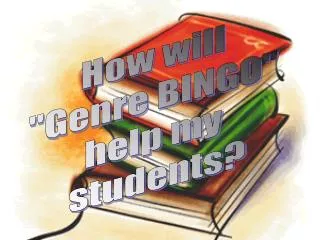 How will &quot;Genre BINGO&quot; help my students?