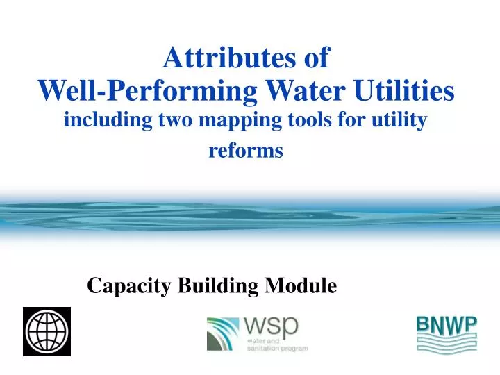 attributes of well performing water utilities including two mapping tools for utility reforms