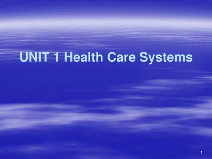 unit 1 health care systems
