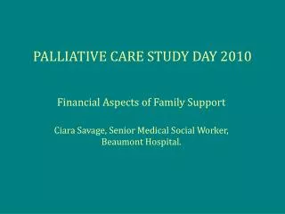 PALLIATIVE CARE STUDY DAY 2010