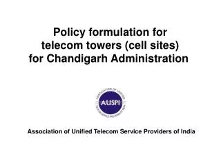 Policy formulation for telecom towers (cell sites) for Chandigarh Administration