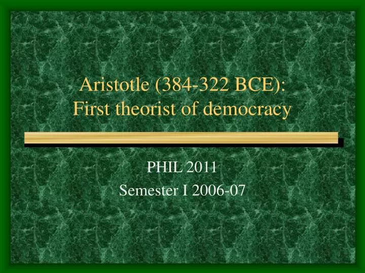 aristotle 384 322 bce first theorist of democracy