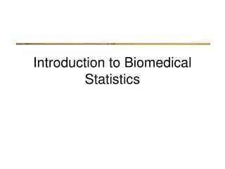Introduction to Biomedical Statistics