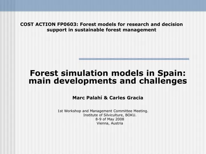 forest simulation models in spain main developments and challenges marc palah carles gracia