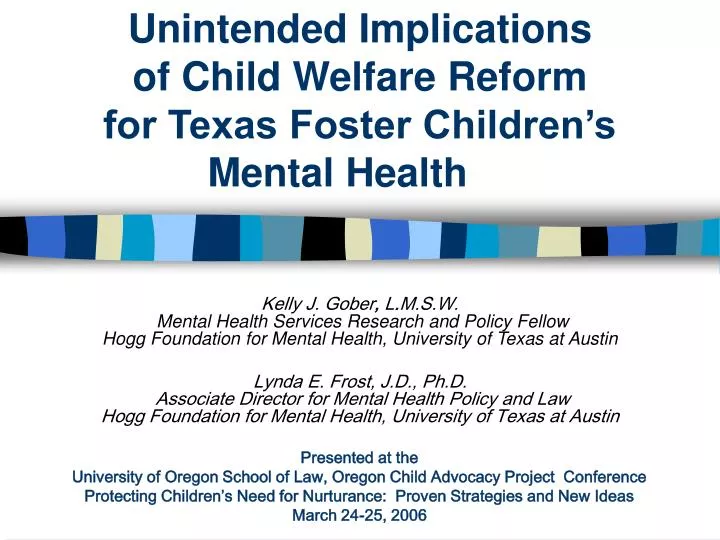 unintended implications of child welfare reform for texas foster children s mental health