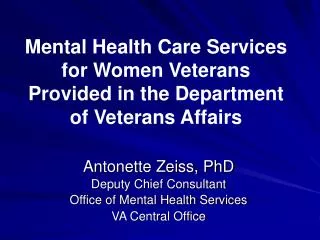 Mental Health Care Services for Women Veterans Provided in the Department of Veterans Affairs