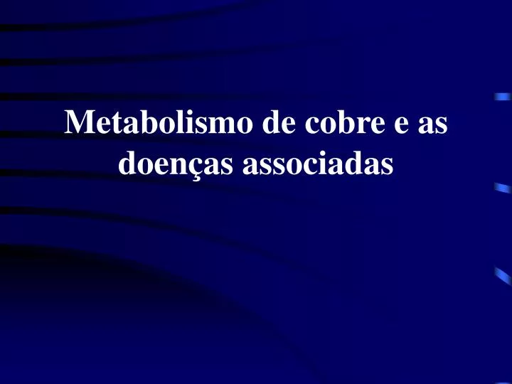 metabolismo de cobre e as doen as associadas