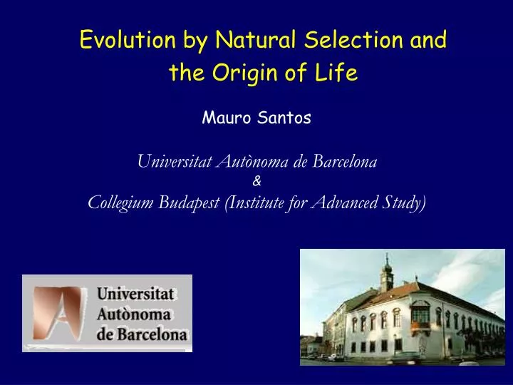 evolution by natural selection and the origin of life