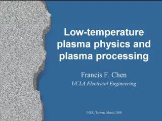 Why plasma processing? (1)