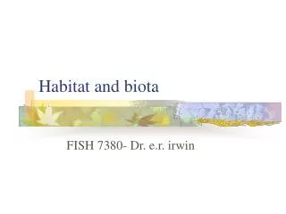 Habitat and biota