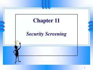 Chapter 11 Security Screening