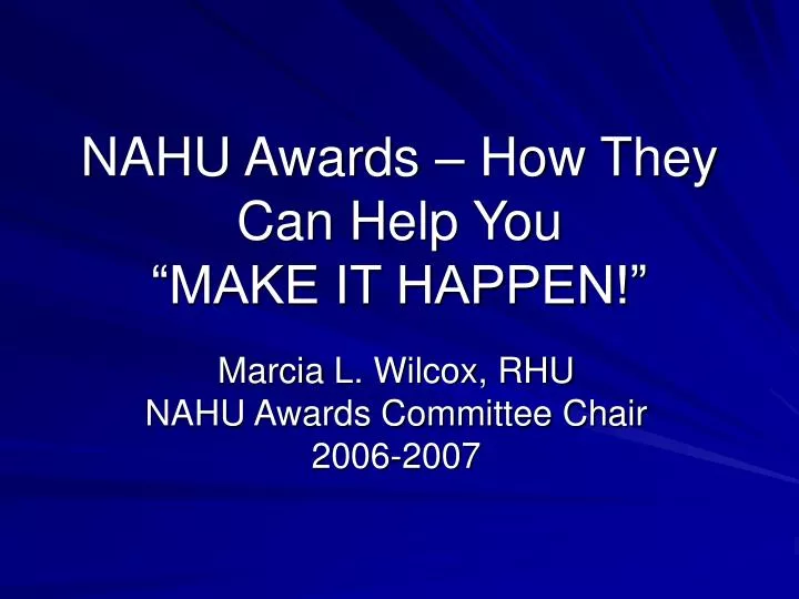 nahu awards how they can help you make it happen