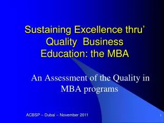 Sustaining Excellence thru’ Quality Business Education: the MBA