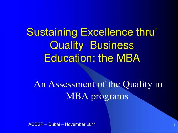 sustaining excellence thru quality business education the mba