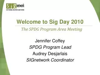 Welcome to Sig Day 2010