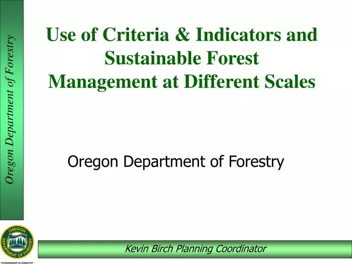 use of criteria indicators and sustainable forest management at different scales
