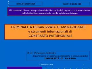 Gli strumenti di contrasto patrimoniale alla criminalità organizzata transnazionale nella legislazione comunitaria e nel