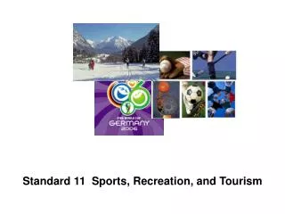 Standard 11 Sports, Recreation, and Tourism