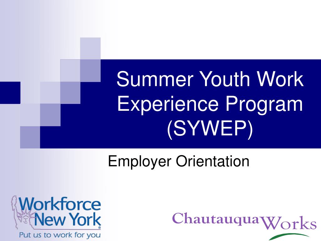 PPT - Summer Youth Work Experience Program (SYWEP) PowerPoint ...