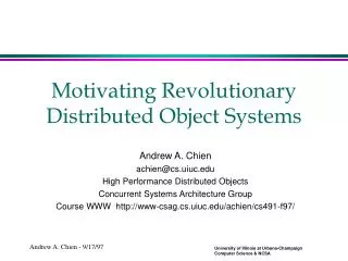 Motivating Revolutionary Distributed Object Systems
