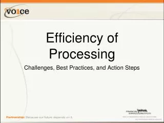 Efficiency of Processing