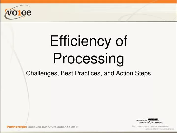 efficiency of processing
