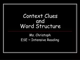 Context Clues and Word Structure