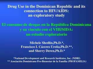 Drug Use in the Dominican Republic and its connection to HIV/AIDS: an exploratory study