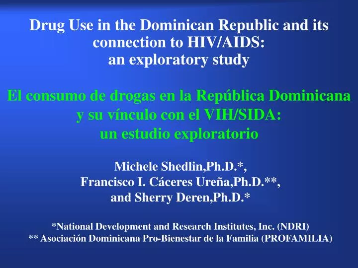 drug use in the dominican republic and its connection to hiv aids an exploratory study