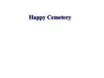 Happy Cemetery - slide 1