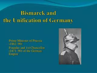 Bismarck and the Unification of Germany