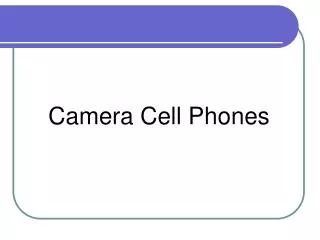 Camera Cell Phones