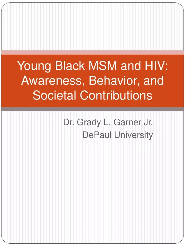 young black msm and hiv awareness behavior and societal contributions