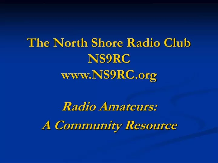 the north shore radio club ns9rc www ns9rc org radio amateurs a community resource