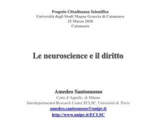 Progetto Cittadinanza Scientifica Università degli Studi Magna Graecia di Catanzaro 25 Marzo 2010 Catanzaro
