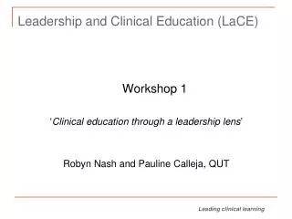 Leadership and Clinical Education ( LaCE )