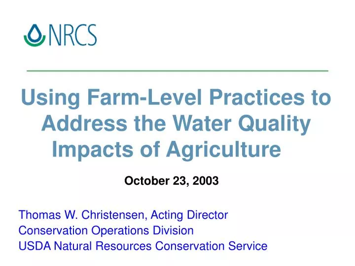 using farm level practices to address the water quality impacts of agriculture