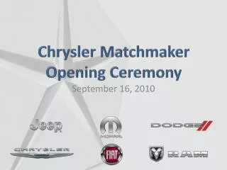 Chrysler Matchmaker Opening Ceremony