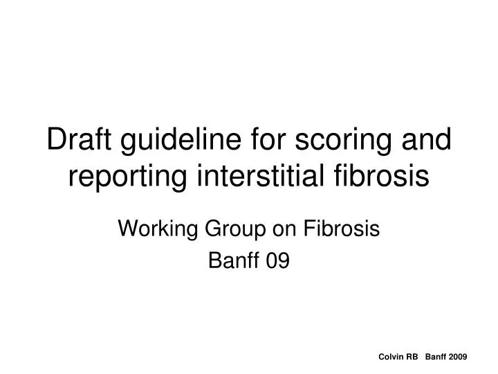 draft guideline for scoring and reporting interstitial fibrosis