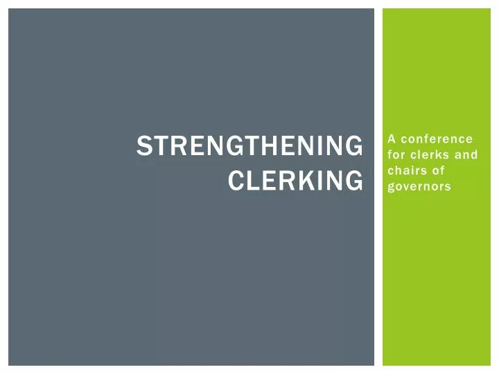 strengthening clerking