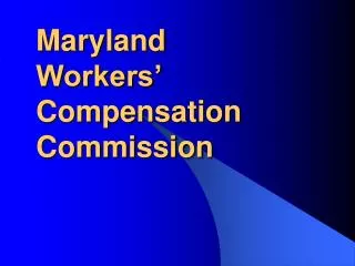 Maryland Workers’ Compensation Commission