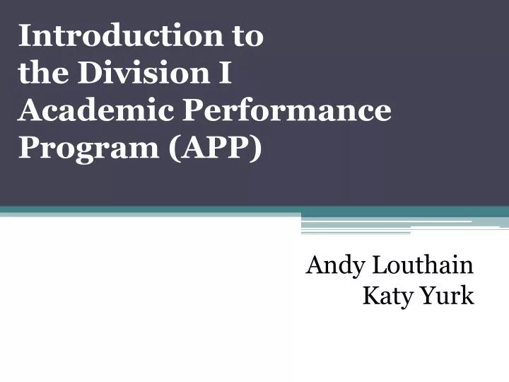 introduction to the division i academic performance program app