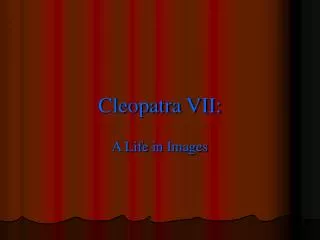 Cleopatra VII: