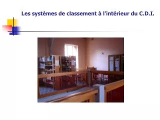 les syst mes de classement l int rieur du c d i